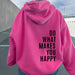 Do What Makes You Happy Hoodie – Inspirational Sweatshirt for All Seasons