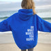 Do What Makes You Happy Hoodie – Inspirational Sweatshirt for All Seasons